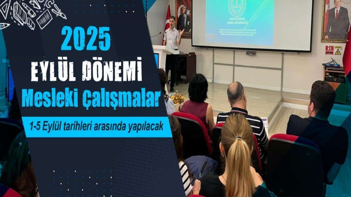 2025-2026 Eğitim Öğretim Yılı Eylül Ayı Mesleki Çalışma Haftası Programı